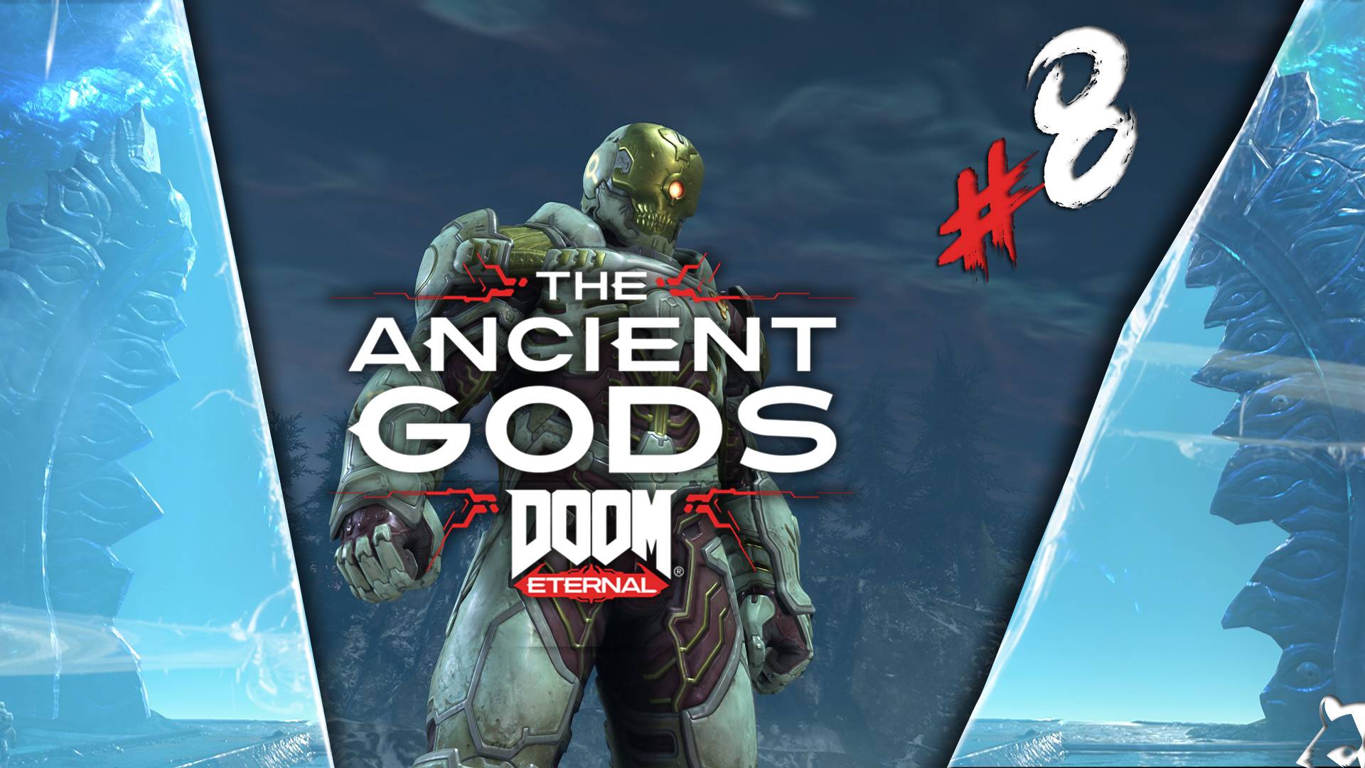 НЕ КРИСТАЛ◥◣ ◢◤DOOM Eternal The Ancient Gods #8