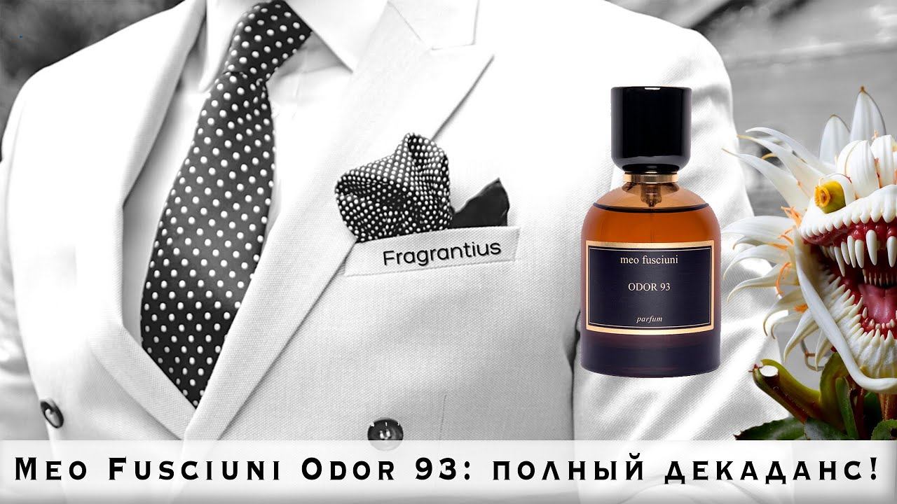 Meo Fusciuni Odor 93: полный декаданс!