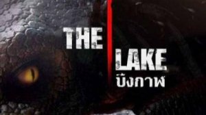 Озеро (фильм, 2022) The Lake 2022 ужасы, фантастика, триллер Таиланд