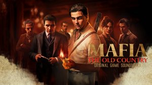 Mafia: The Old Country - Original Game Soundtrack