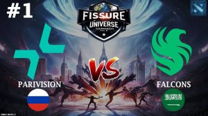 СМОГУТ ЛИ ПАРИ ПОБОРОТЬ ДИКИЙ ТИЛЬТ?! | Parivision vs Falcons #1 (BO3) FISSURE Universe Ep 6