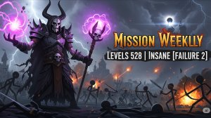 Mission Weekly | Levels 528 | Insane [Failure 2]