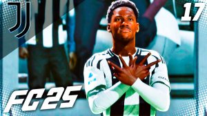 FC 25 КАРЬЕРА ЗА ЮВЕНТУС #17 - ИТАЛЬЯНСКАЯ БИТВА В 1/4 ЛЧ!