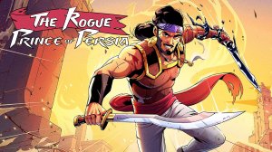 The Rogue Prince of Persia (Официальный трейлер NEW)