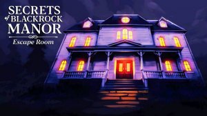 (СО ЗВУКОМ) РЕШАЕМ ГОЛОВОЛОМКИ - Secrets of Blackrock Manor - Escape Room