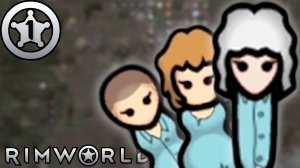 МОЙ ПЕРВЫЙ РАЗ ▷ Rimworld #1