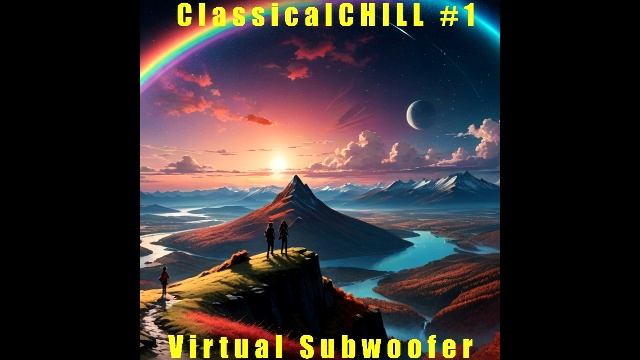 ClassicalCHILL #1 (Virtual Subwoofer) смотреть онлайн