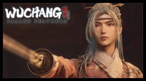 Wuchang Fallen Feathers. Русская озвучка. Прохождение. Командующая Хунлань