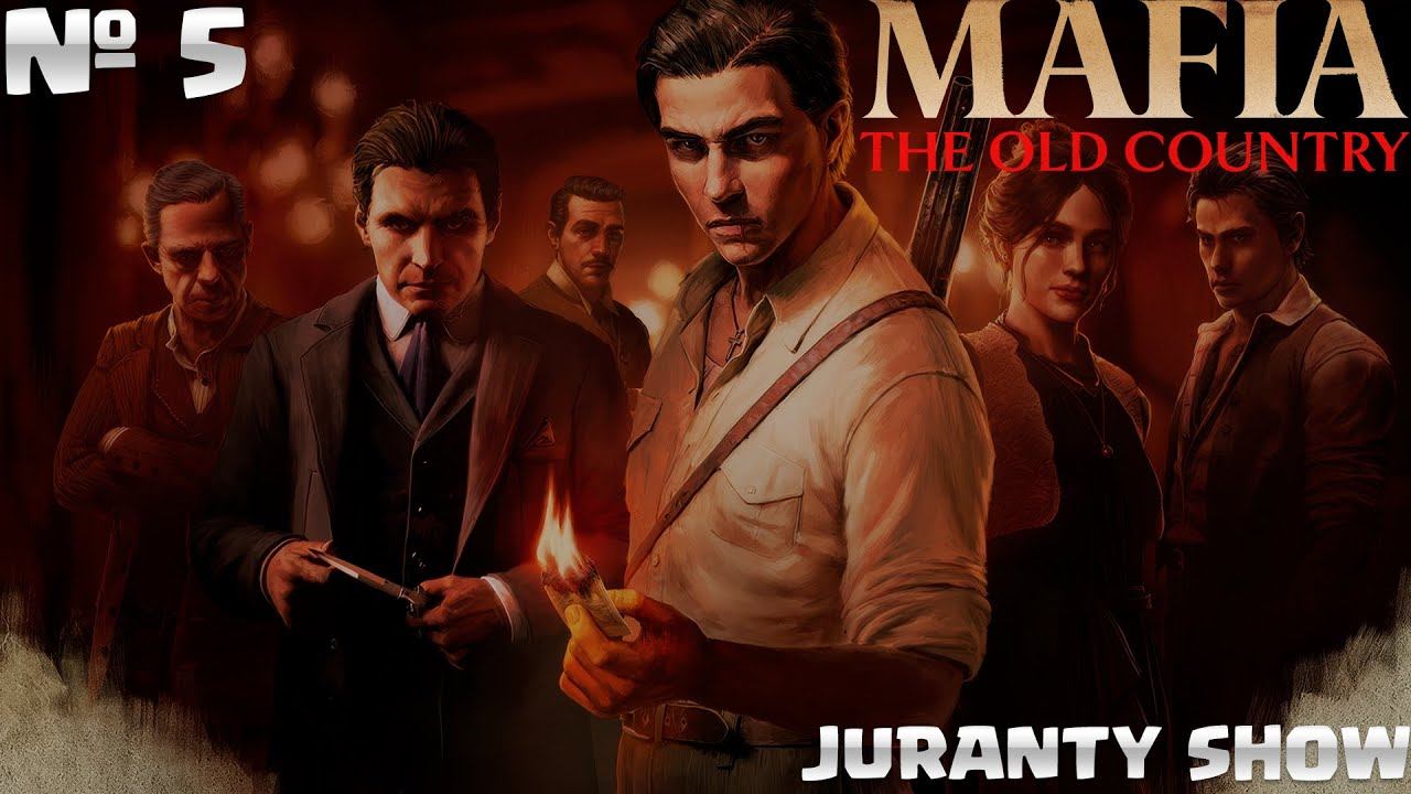 Mafia: The Old Country | Прохождение игры | 5  -  Фальшивка смотреть онлайн
