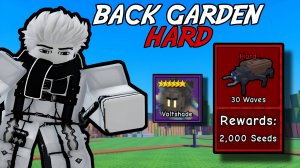 ПРОШЕЛ НОВУЮ КАРТУ *BACK GARDEN* НА СЛОЖНОСТИ HARD В GARDEN TOWER DEFENSE ROBLOX!