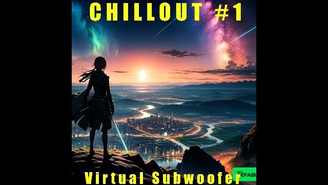 CHILLOUT #1 (Virtual Subwoofer) смотреть онлайн
