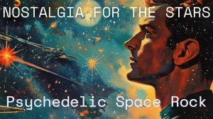 Deep Space Radio - Nostalgia for the Stars / Psychedelic Space Rock Instrumental