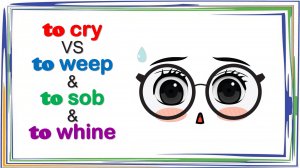"Cry" Verbs