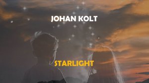 Johan Kolt - Starlight (Official Lyrics и Русский Перевод) #rock #рок #alternativerock #poprock