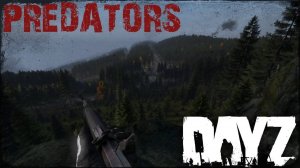 NIK Live на связи! Выживание в  Dayz PVE Server | PREDATORS | 👋🔥