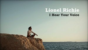 Lionel Richie - I Hear Your Voice