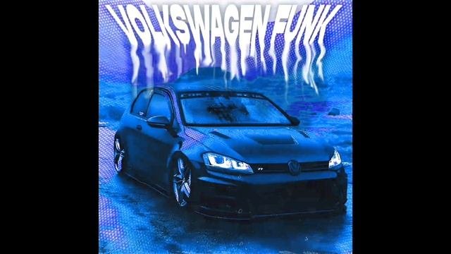 VOLKSWAGEN FONK (MEGA SLOWED)