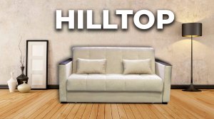 Видеообзор дивана Прага от фабрики HILLTOP (механизм аккордеон)