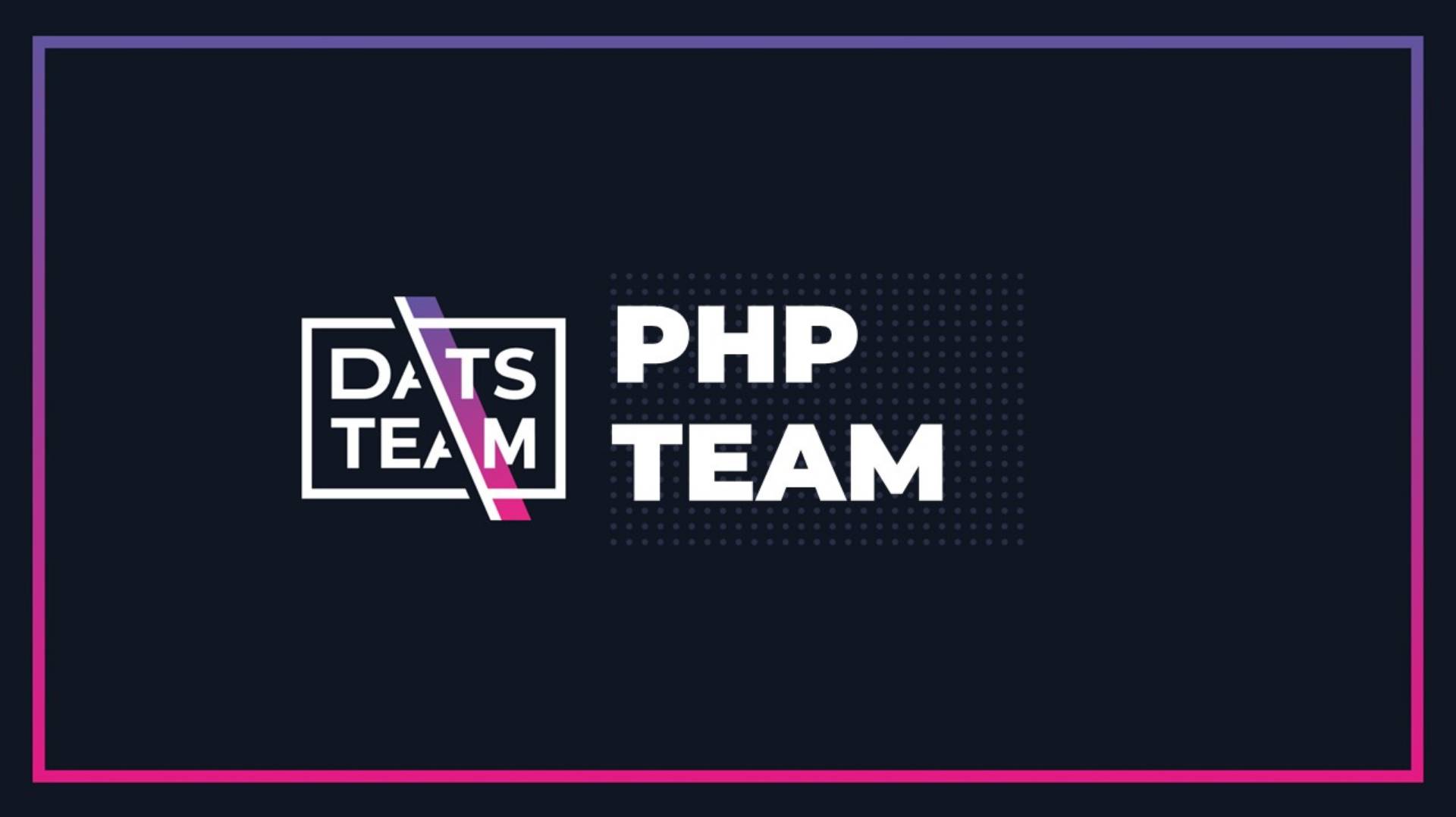 Datsteam Pitch - PHP Team