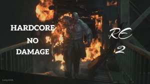 Как быстро и без урона победить Тирана на сложности Хардкор Resident Evil 2 Remake