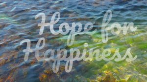Hope for happines