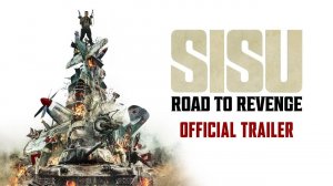 Sisu: Road to Revenge Movie - Official Trailer | Sony Pictures Entertainment