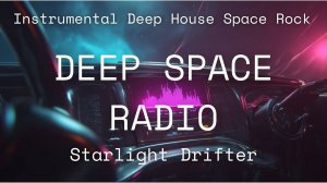 Starlight Drifter / Sci-Fi Music (Deep Future House & Space Rock)