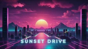 Sunset Drive - Synthwave Music 2025