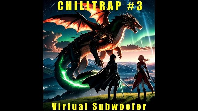 CHILLTRAP #3 (Virtual Subwoofer) смотреть онлайн