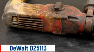 Восстановление перфоратора DeWalt Из грязи в Князи!
