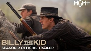Billy the Kid TV Series, season 2 - Official Trailer | MGM+