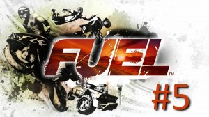 Прохождение Fuel - Часть 5