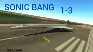 SONIC BANG (1-3) || Extreme landings pro