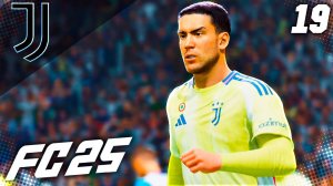 FC 25 КАРЬЕРА ЗА ЮВЕНТУС #19 - БИТВА В ФИНАЛЕ КУБКА ИТАЛИИ!