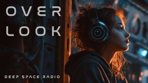 Overlook - Nostalgic Sci-Fi Music for What We ve Missed (Space Rock Fusion to Escape to...)