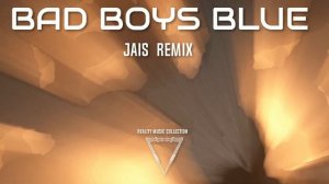 Bad Boys Blue - Pretty Young Girl (JAIS Remix)