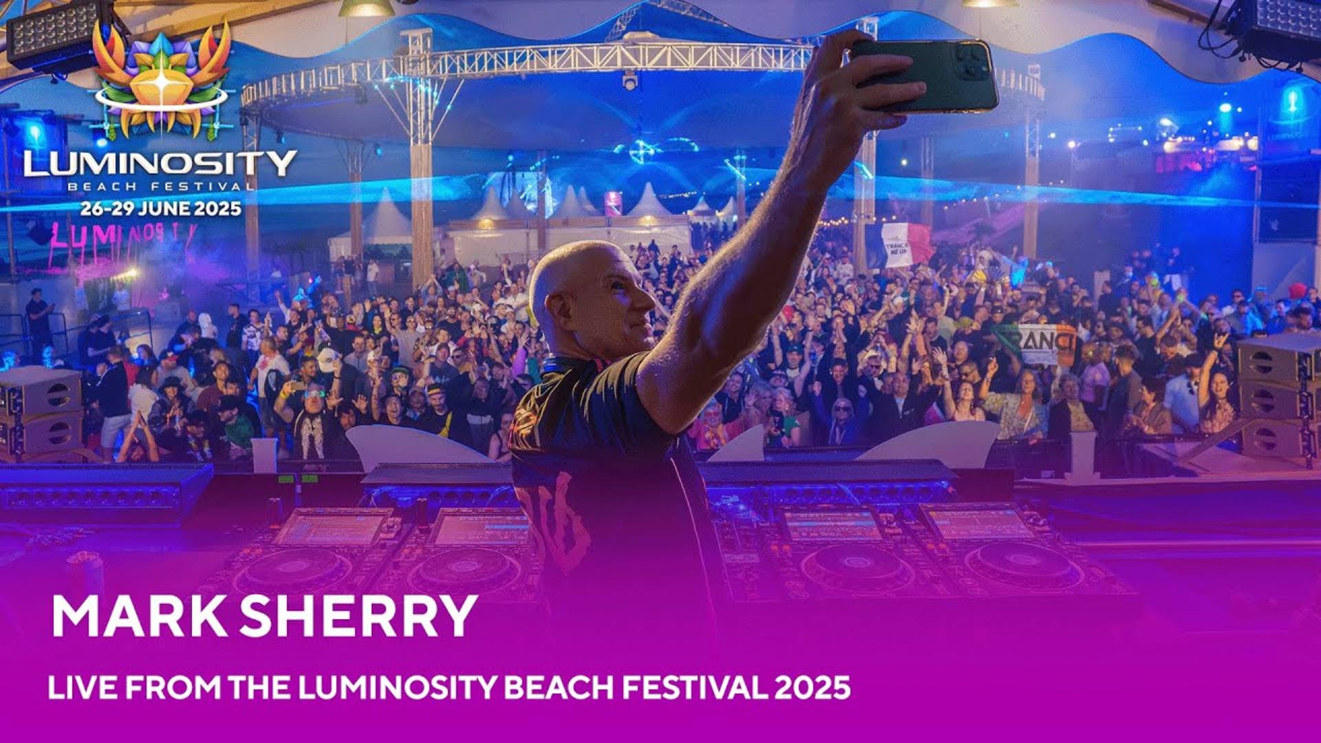 Mark Sherry - live at Luminosity Beach Festival 2025