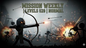 Mission Weekly | Levels 529 | Normal