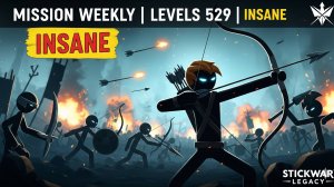 Mission Weekly | Levels 529 | Insane