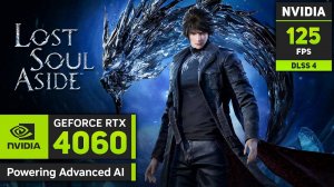 Lost Soul Aside on RTX 4060+  Intel Core I5-13600K — максимальная оптимизация!