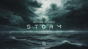 Notan Nigres - Storm (Audio)