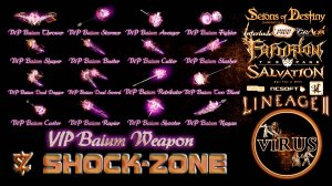 Full Set of VIP Baium Weapons for the www.Shock-Zone.Net server. LINEAGE II-Interlude ◄√i®uS►