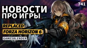 Gamesblender № 741: слухи о Forza Horizon 6, перенос Replaced и изменчивые злодеи в Judas