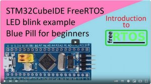 75. STM32CubeIDE FreeRTOS Simple LED Blink with STM32F103C8T6