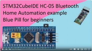 68. STM32CubeIDE HC 05 Bluetooth Module with STM32F103C8T6 (Home Automation)