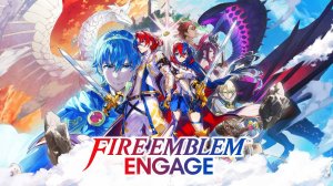 Fire Emblem Engage — Трейлер релиза на Nintendo Switch