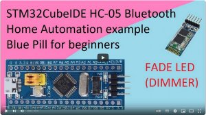 71. STM32CubeIDE Fade LED (Dimmer) using HC 05 Bluetooth Module with STM32F103C8T6