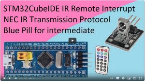72. STM32CubeIDE IR Sensor Remote Interrupt. NEC Infrared Transmission Protocol with STM32F103C8T6