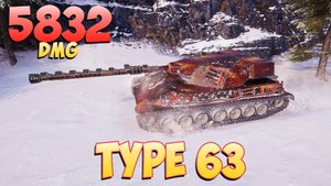 Type 63 • В одни ворота! - 5 Фрагов 5.8K Урона • Мир Танков