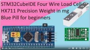 108. STM32CubeIDE HX711 with a Four Wire Load Cell and STM32 F103C8T6